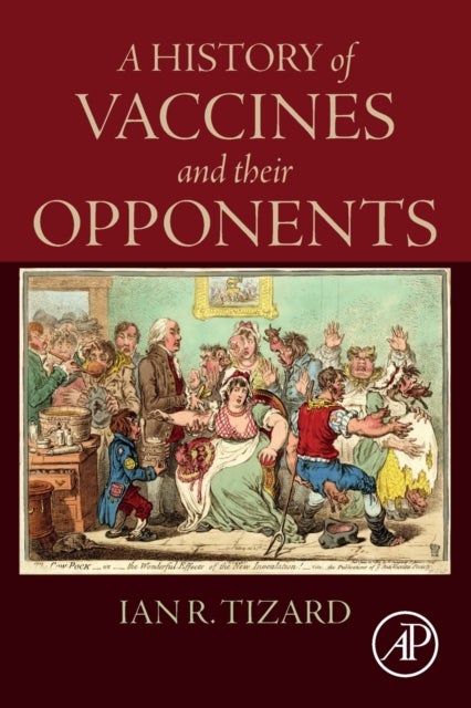 Bilde av A History Of Vaccines And Their Opponents Av Ian R (texas A &amp;m University College Station Texas Usa) Tizard