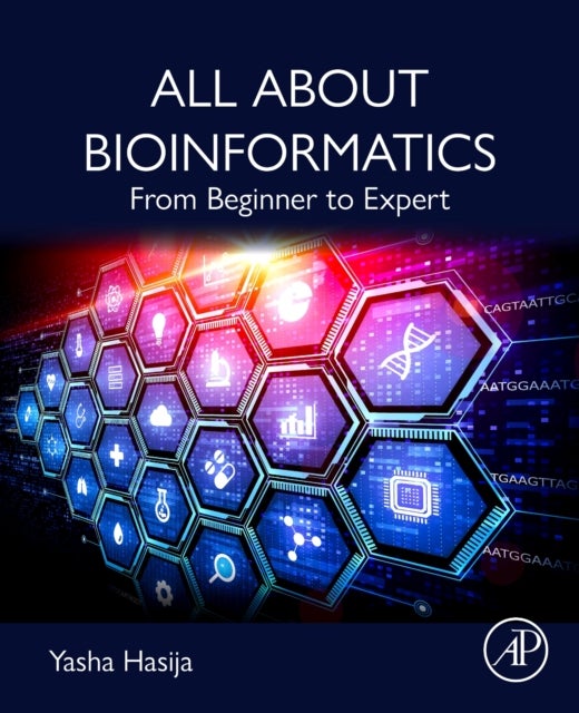 Bilde av All About Bioinformatics Av Yasha (professor Department Of Biotechnology Delhi Technological University India) Hasija