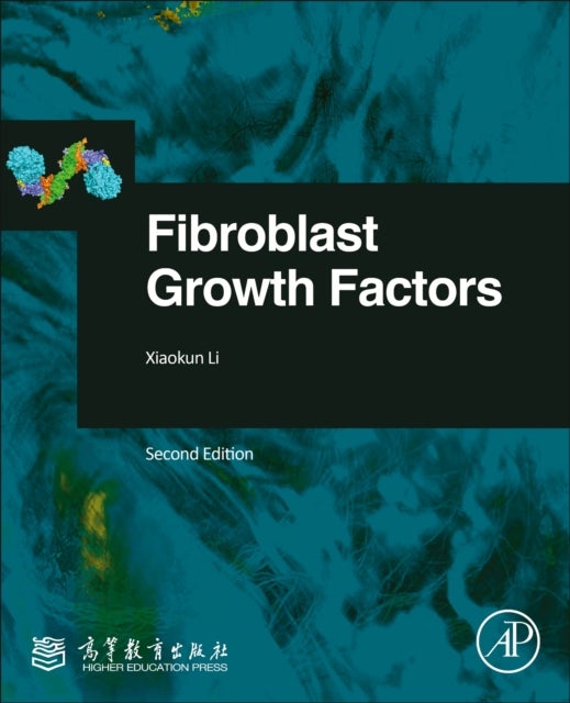 Bilde av Fibroblast Growth Factors Av Xiaokun (professor Wenzhou Medical University And Formerly Vice Director And Associate Professor Bioengineering Institute