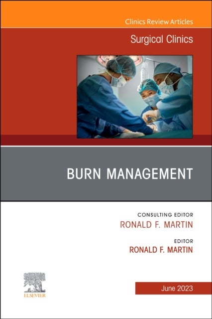 Bilde av Burn Management, An Issue Of Surgical Clinics