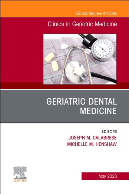 Bilde av Geriatric Dental Medicine, An Issue Of Clinics In Geriatric Medicine