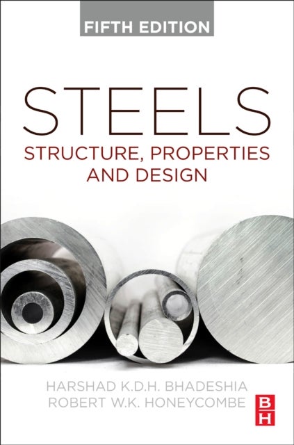 Steels - Structure, Properties, and Design