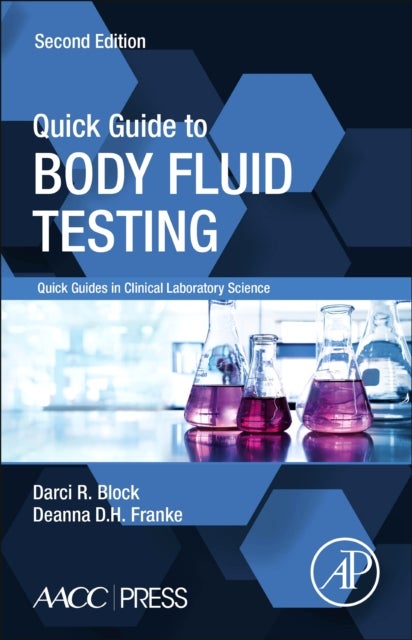 Bilde av Quick Guide To Body Fluid Testing Av Darci R. (director Department Of Laboratory Medicine And Pathology Mayo Clinic Usa) Block, Deanna D.h. (director