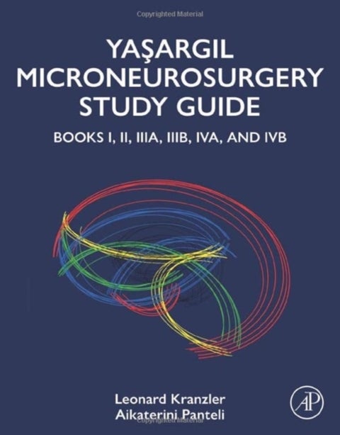 Yasargil Microneurosurgery Study Guide - Books I, II, IIIA, IIIB, IVA, and IVB