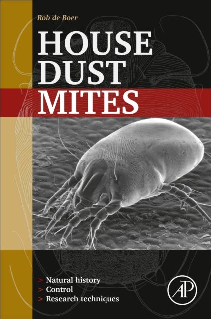 House Dust Mites - Natural History, Control and Research Techniques