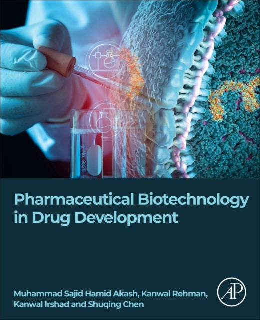Bilde av Pharmaceutical Biotechnology In Drug Development Av Muhammad Sajid Hamid (associate Professor And Chairman At Department Of Pharmaceutical Chemistry G