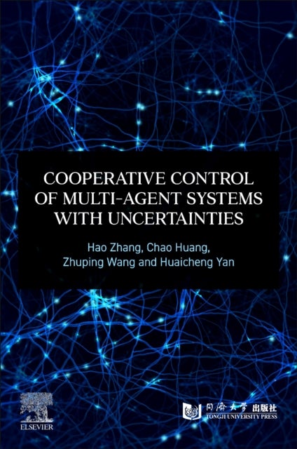 Bilde av Cooperative Control Of Multi-agent Systems With Uncertainties Av Hao (professor College Of Electronic And Information Engineering Tongji University Pr