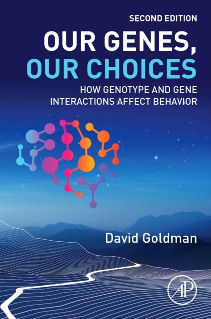 Bilde av Our Genes, Our Choices Av David (clinical Director And Chief Of The Laboratory Of Neurogenetics Office Of The Clinical Director Laboratory Of Neurogen
