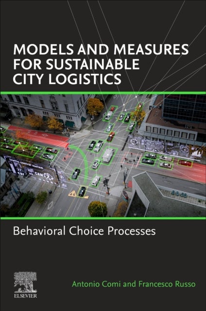 Models and Measures for Sustainable City Logistics - Behavioral Choice Processes