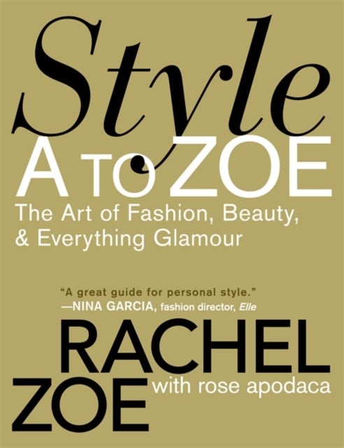 Style A To Zoe - The Art of Fashion, Beauty, and Everything Glamour