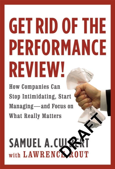 Get Rid Of The Performance Review!