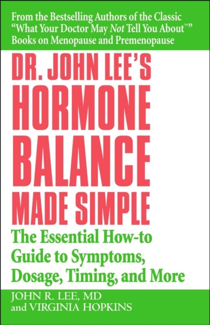 Bilde av Dr John Lee&#039;s Hormone Balance Made Simple Av John R. Lee, Virginia Hopkins