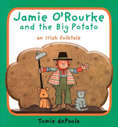 Jamie O'Rourke and the Big Potato - An Irish Folktale