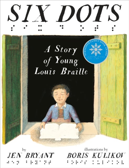 Bilde av Six Dots: A Story Of Young Louis Braille Av Jen Bryant