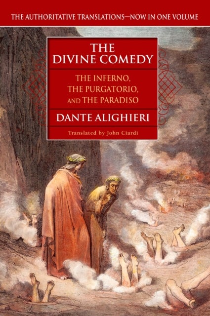 The Divine Comedy - The Inferno, The Purgatorio, and The Paradiso