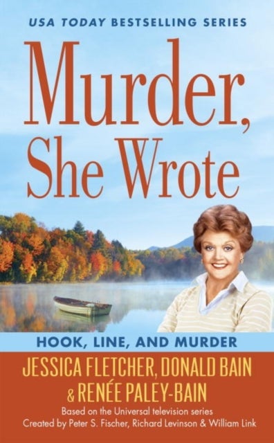 Bilde av Murder, She Wrote: Hook, Line, And Murder Av Jessica Fletcher, Donald Bain, Renee Paley-bain