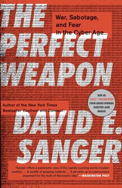 The Perfect Weapon - War, Sabotage, and Fear in the Cyber Age