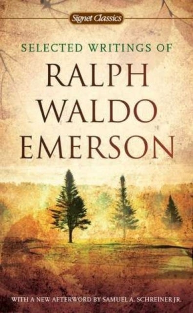 Bilde av Selected Writings Of Ralph Waldo Emerson Av Ralph Waldo Emerson