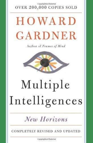 Multiple Intelligences - New Horizons in Theory and Practice
