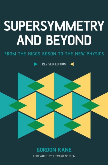 Supersymmetry and Beyond - From the Higgs Boson to the New Physics