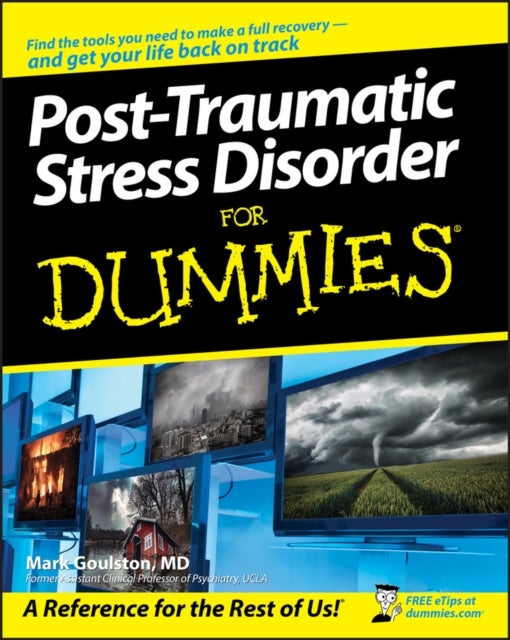 Bilde av Post-traumatic Stress Disorder For Dummies Av Mark M.d. Goulston