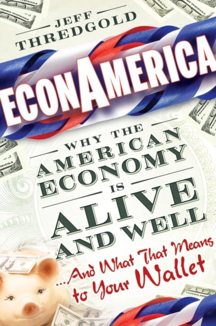 EconAmerica av Jeff Thredgold