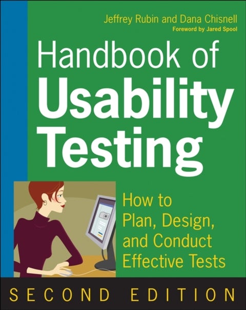Handbook of Usability Testing - How to Plan, Design, and Conduct Effective Tests