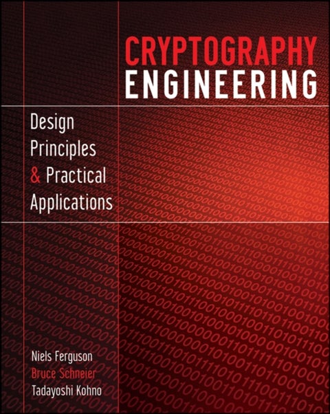 Cryptography Engineering - Design Principles and Practical Applications