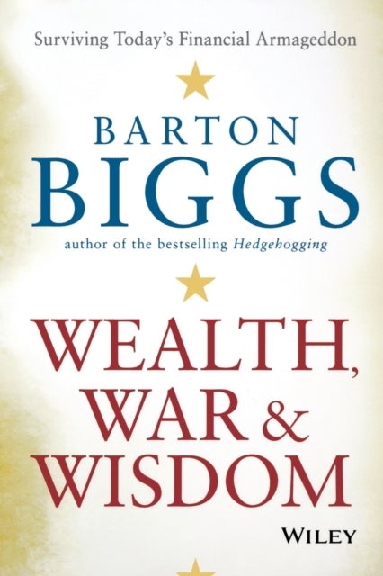 Wealth, War and Wisdom