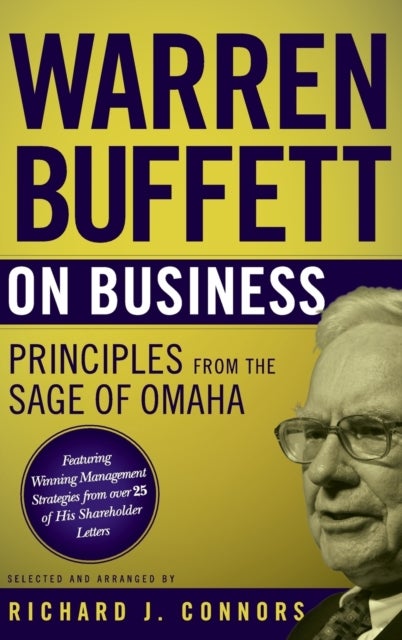 Warren Buffett on Business - Principles from the Sage of Omaha