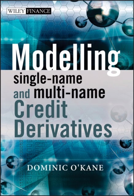 Bilde av Modelling Single-name And Multi-name Credit Derivatives Av Dominic O&#039;kane