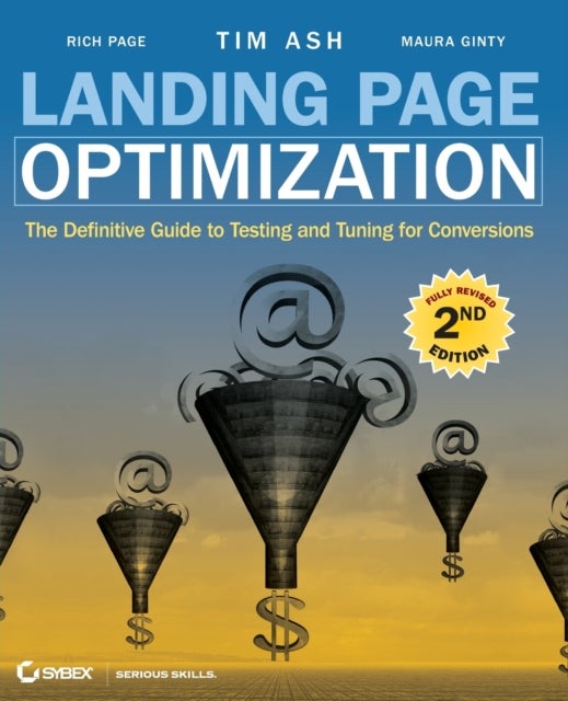 Bilde av Landing Page Optimization Av Tim Ash, Maura Ginty, Rich Page