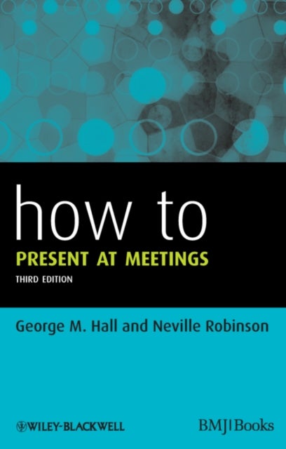 Bilde av How To Present At Meetings Av George Hall