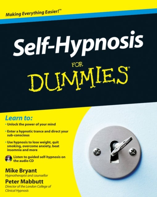 Bilde av Self-hypnosis For Dummies Av Mike Bryant, Peter (london College Of Clinical Hypnosis) Mabbutt