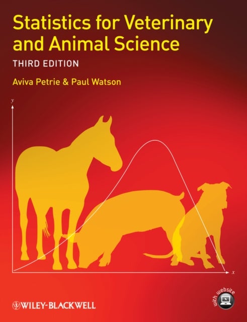 Bilde av Statistics For Veterinary And Animal Science Av Aviva (eastman Dental Institute University Of London) Petrie, Paul (royal Veterinary College Uk) Watso