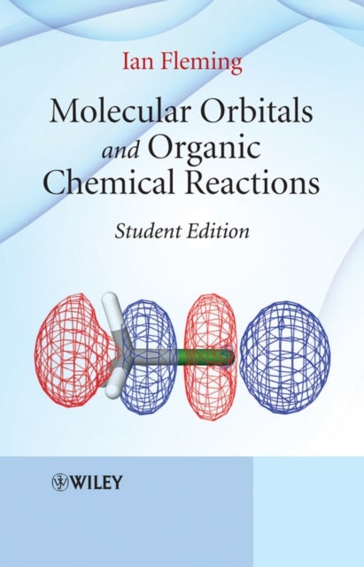 Bilde av Molecular Orbitals And Organic Chemical Reactions Av Ian (university Of Cambridge Uk) Fleming