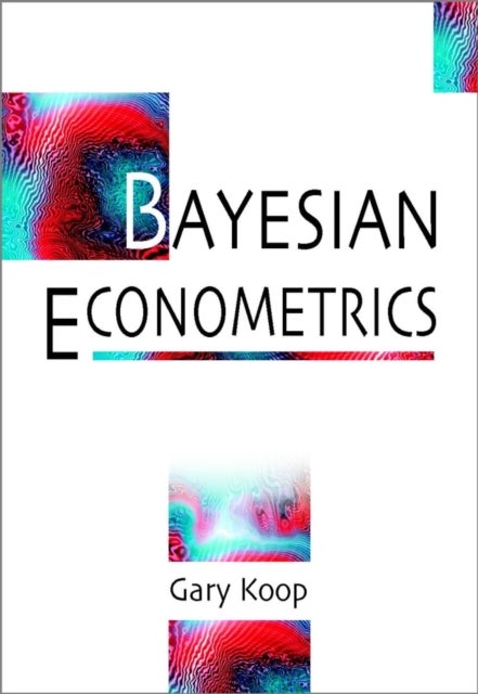 Bilde av Bayesian Econometrics Av Gary (university Of Strathclyde Uk) Koop