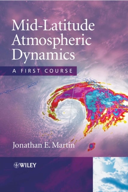 Bilde av Mid-latitude Atmospheric Dynamics Av Jonathan E. (university Of Wisconsin-madison Usa) Martin