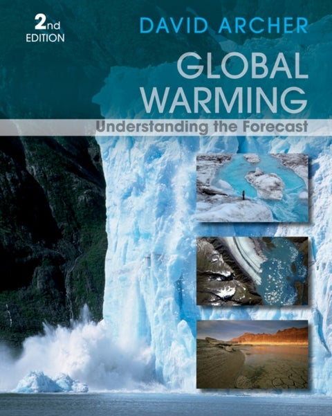 Global Warming - Understanding the Forecast
