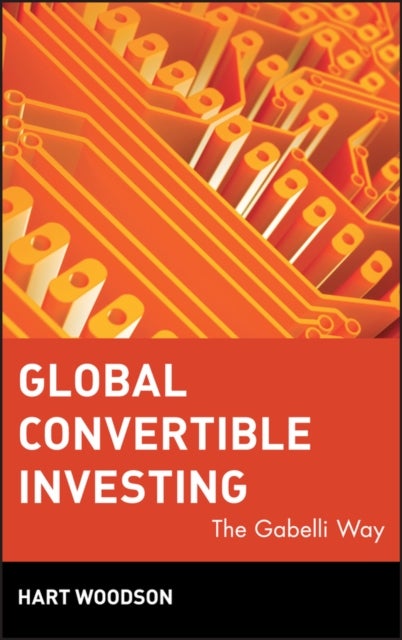 Bilde av Global Convertible Investing Av Hart (trinity College Hartford Woodson, New York) Columbia University