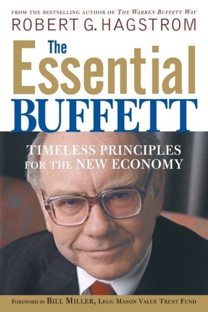 The Essential Buffett - Timeless Principles for the New Economy