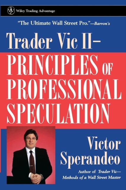 Trader Vic II - Principles of Professional Speculation