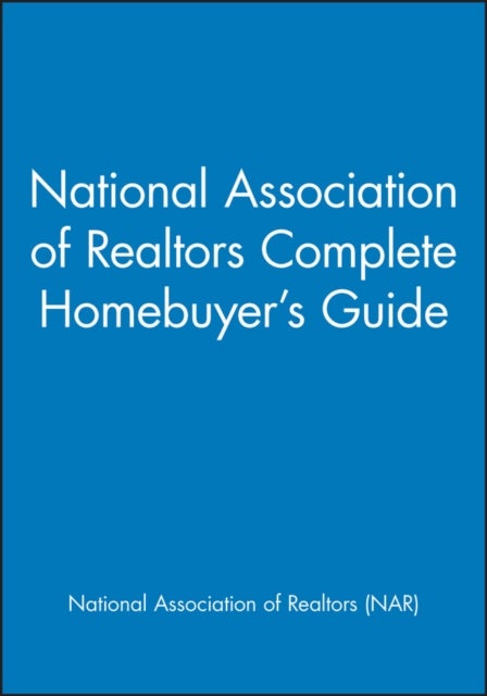 Bilde av National Association Of Realtors Complete Homebuyer&#039;s Guide Av National Association Of Realtors (nar)