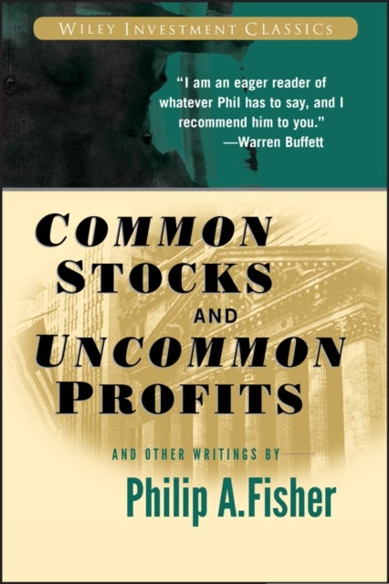 Bilde av Common Stocks And Uncommon Profits And Other Writings Av Philip A. (fisher &amp; Co.) Fisher