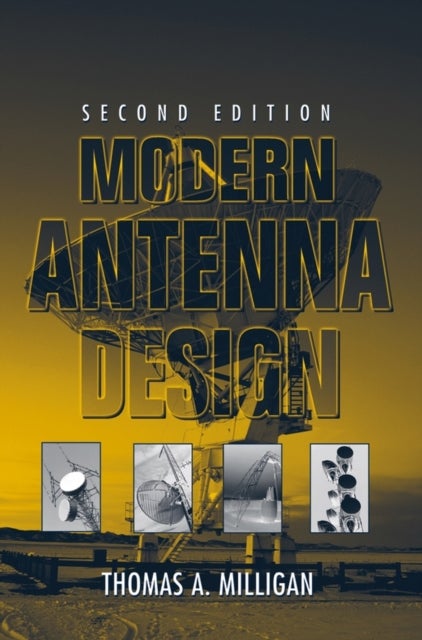 Bilde av Modern Antenna Design Av Thomas A. (milligan &amp; Associates Inc.) Milligan
