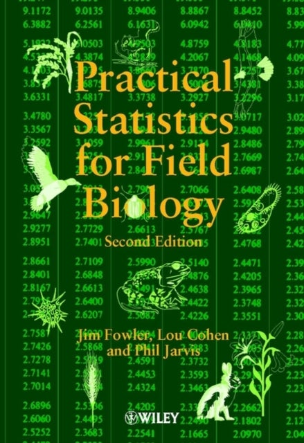 Bilde av Practical Statistics For Field Biology Av Jim (de Montfort University Leicester Uk) Fowler, Lou (emeritus Loughborough University Of Technology Uk) Co