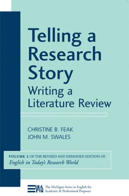 Telling a Research Story - Writing a Literature Review, Volume 2 (English in Today's Research World)