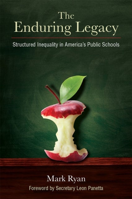 The Enduring Legacy - Structured Inequality in America's Public Schools
