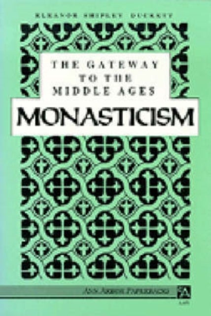 The Gateway to the Middle Ages - Monasticism