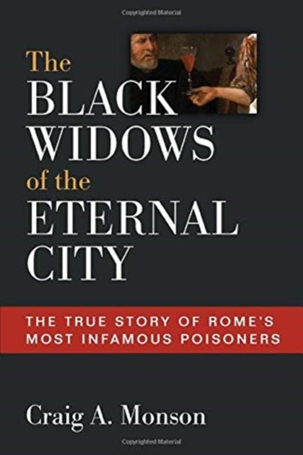 Bilde av The Black Widows Of The Eternal City Av Craig A. Monson